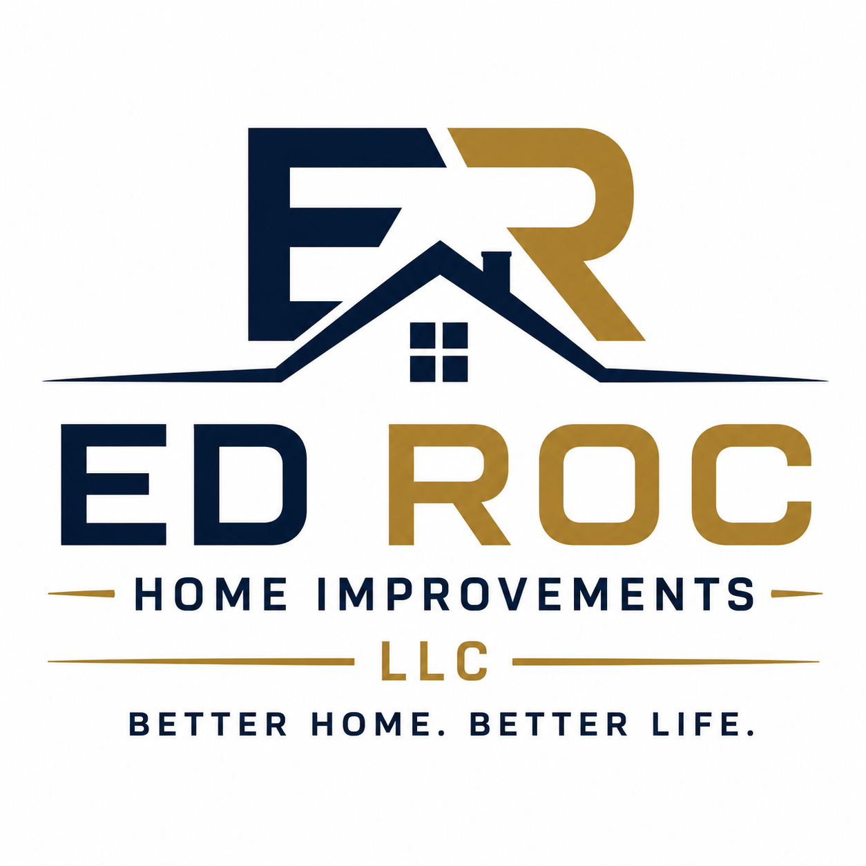Ed Roc Home Improvements LLC — Better home. Better life.